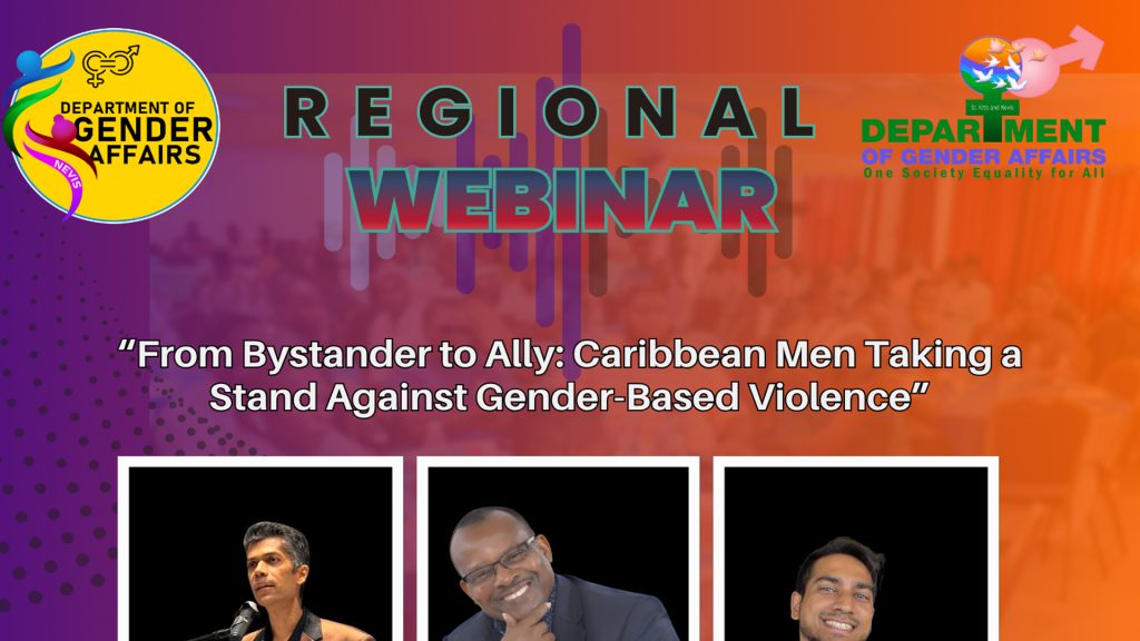 Regional Webinar- From By Standers to Ally: Caribbean Men Taking a Stand Against Gender Based Violence